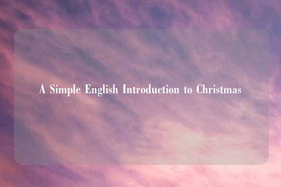 A Simple English Introduction to Christmas